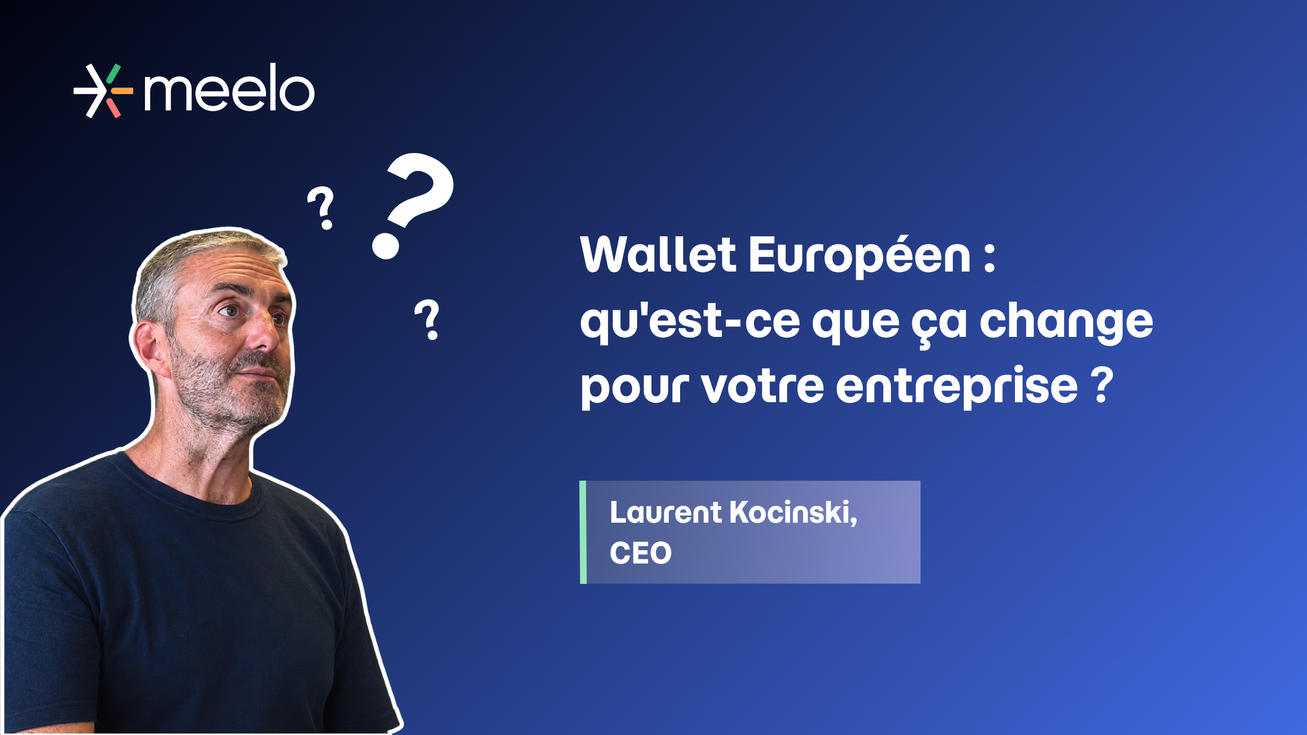 Wallet Européen : ce qui change pour les entreprises d'ici 2027