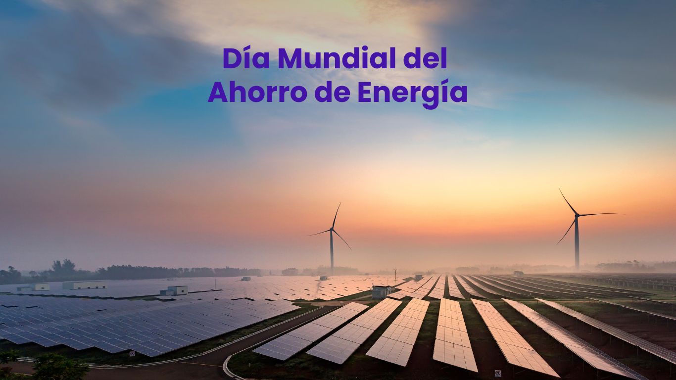 Día Mundial del Ahorro de Energía