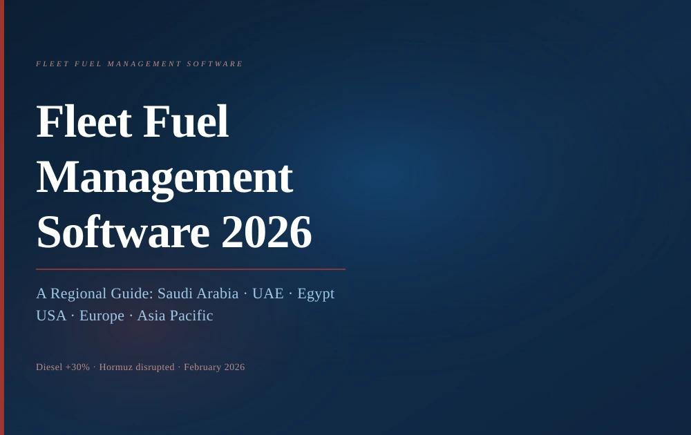 Fleet Fuel Management Software: A Regional Guide for 2026