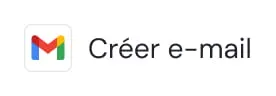 Gmail icon next to the text 'Créer e-mail'.