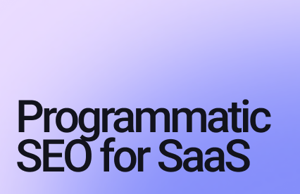 Programmatic SEO for SaaS