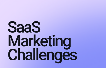 SaaS Marketing Challenges