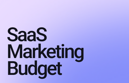 SaaS Marketing Budget