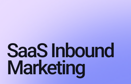 SaaS Inbound Marketing: A 2026 Playbook for Pipeline Growth
