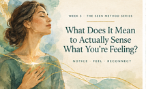 What Does It Mean to Actually Sense What You're Feeling?