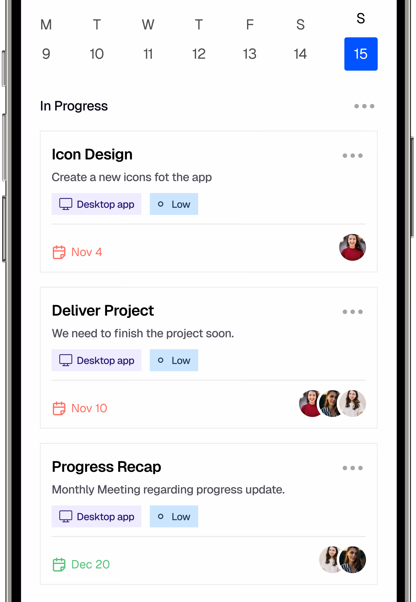 Mobile task app showing calendar week with selected date Nov 15 and three tasks in progress: Icon Design due Nov 4, Deliver Project due Nov 10, and Progress Recap due Dec 20, all low priority for desktop app.