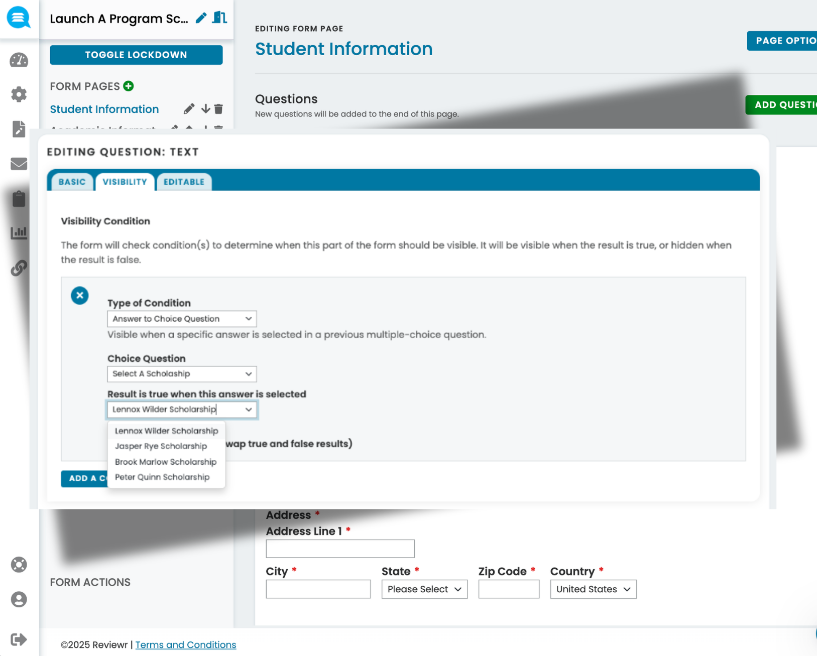 Form editing interface showing visibility condition settings for a question, with dropdowns for type of condition, choice question, and selecting specific scholarship answers.