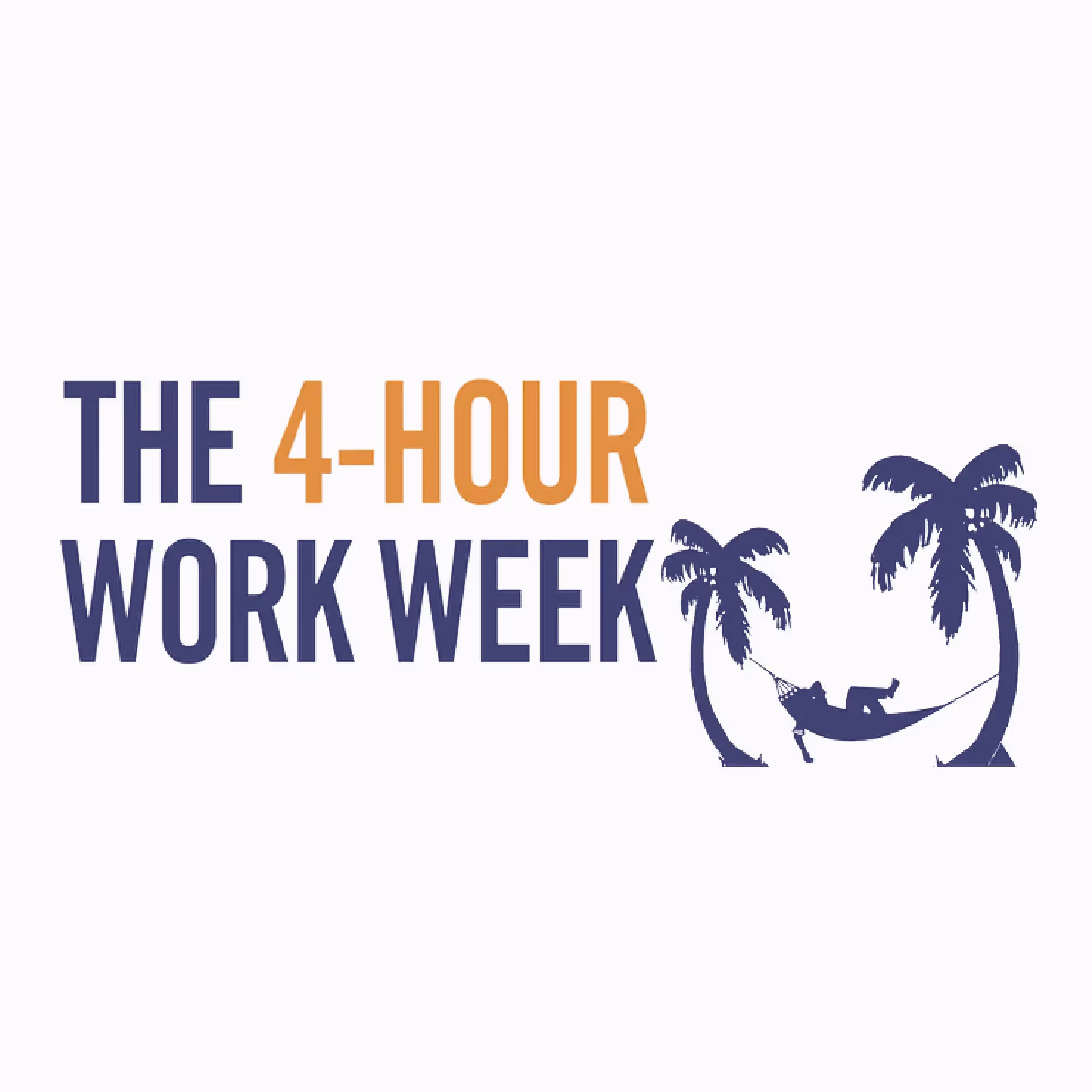 Text 'The 4-Hour Work Week' with a person relaxing in a hammock between two palm trees.