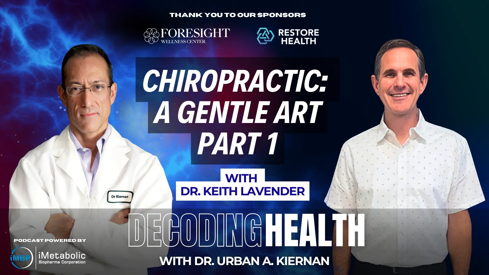 Dr. Keith Lavender discussing chiropractic care and Atlas Orthogonal technique on the Foresight Wellness podcast