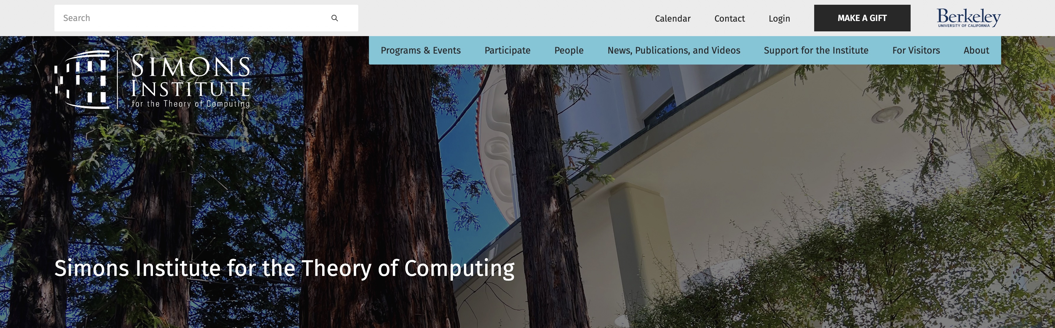 Simons Institute for the Theory of Computing homepage: full-bleed photo of the Berkeley campus building through redwood trees, with the site's search bar, utility nav, main nav and hero headline over it.