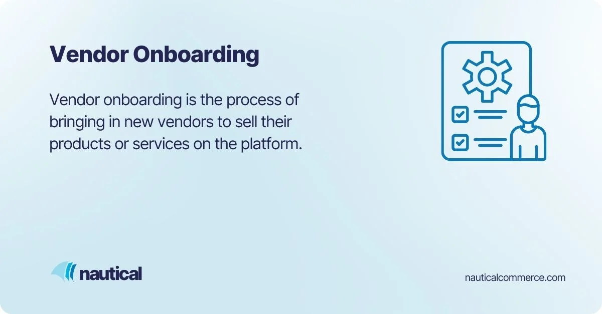 Vendor onboarding explained 
