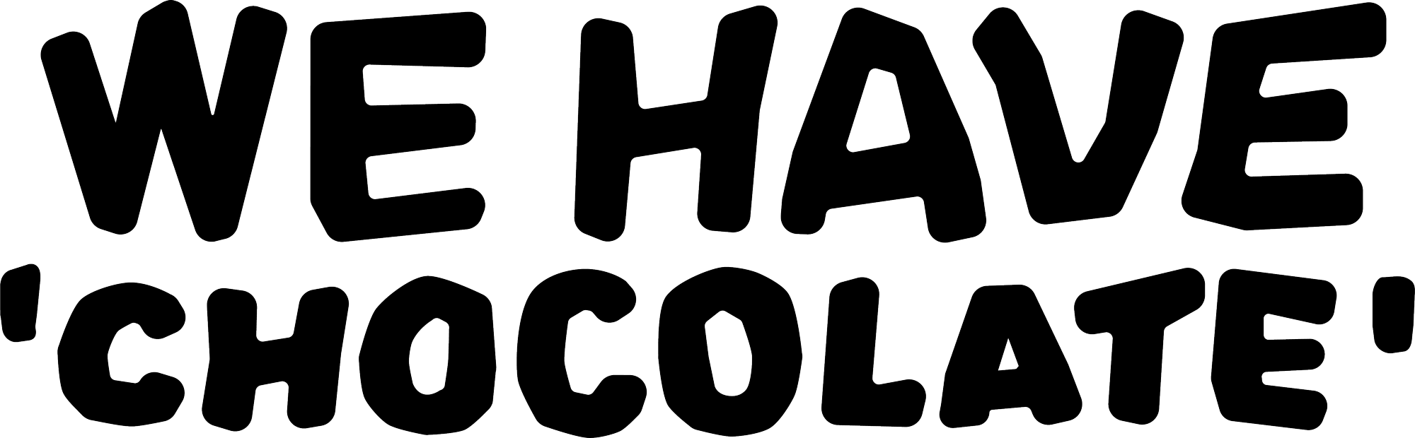 We Have Chocolate Wortmarke