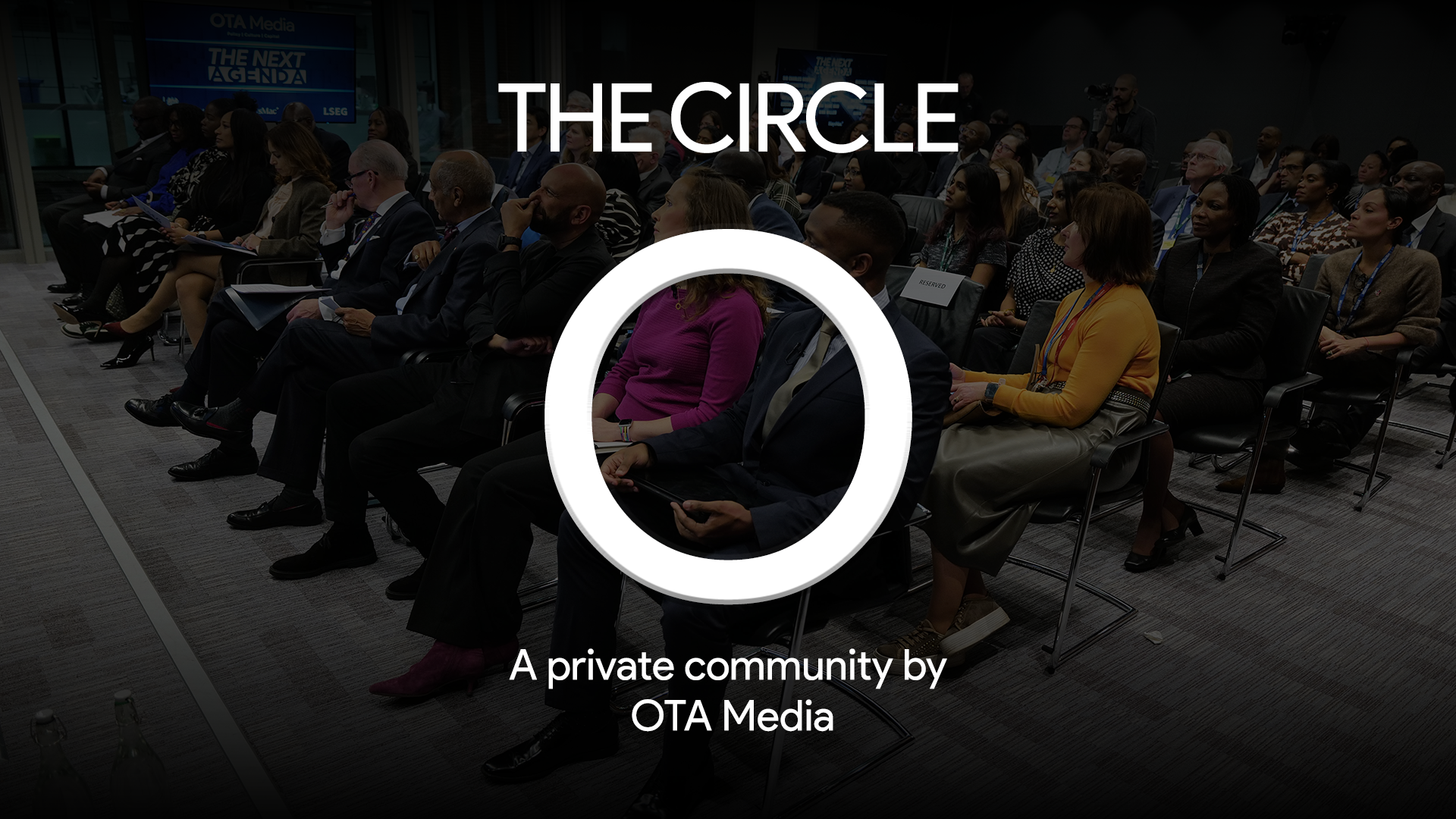 Audience seated attentively in a conference room with text overlay reading, 'THE CIRCLE, A private community by OTA Media.'