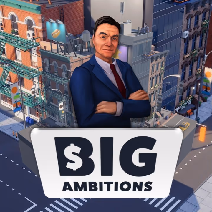 Big Ambitions