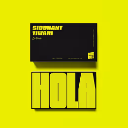 Bright yellow background with a black business card featuring the name Siddhant Tiwari and a large bold yellow text block below reading 'HOLA'.