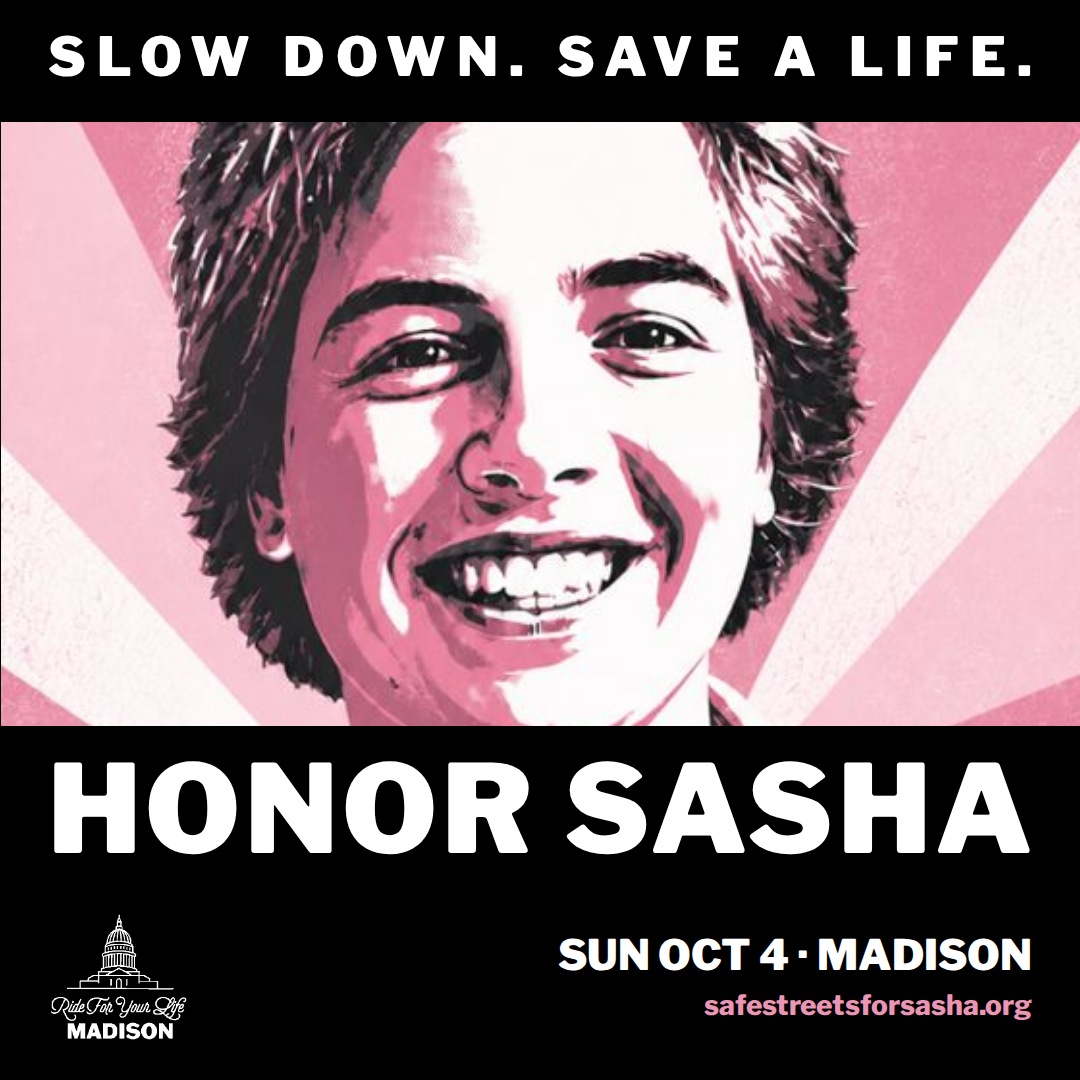 Honor Sasha graphic: a close-up of the illustrated portrait of Sasha Rosen filling the frame, with SLOW DOWN. SAVE A LIFE. across the top and HONOR SASHA across the bottom.