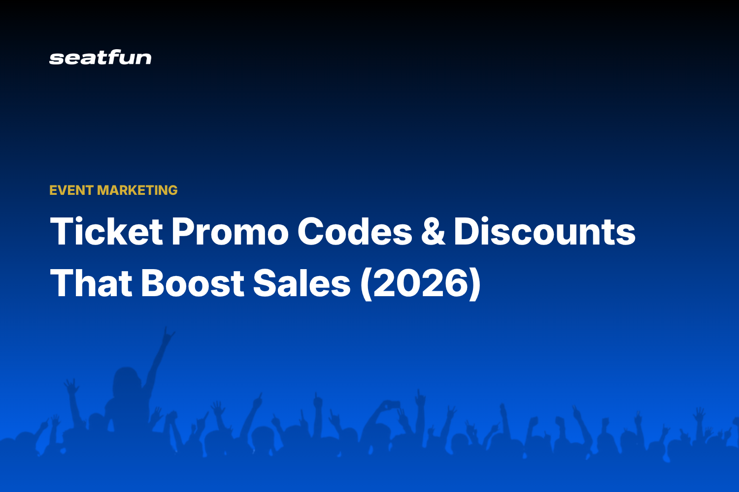 Ticket Promo Codes and Discounts That Boost Sales