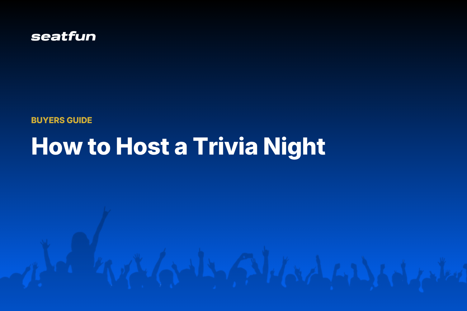 How to Host a Trivia Night: A 2026 Guide - Seatfun blog cover