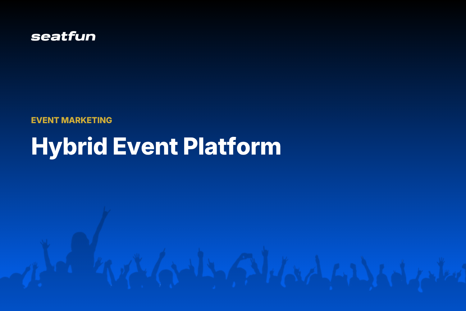 Hybrid Event Platform: A 2026 Buyer's Guide - Seatfun blog cover