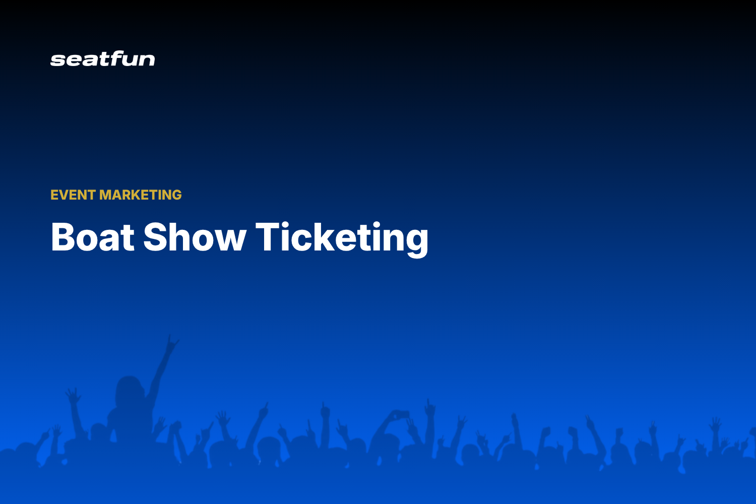 Boat Show Tickets: A 2026 Guide for Large Expos - Seatfun blog cover