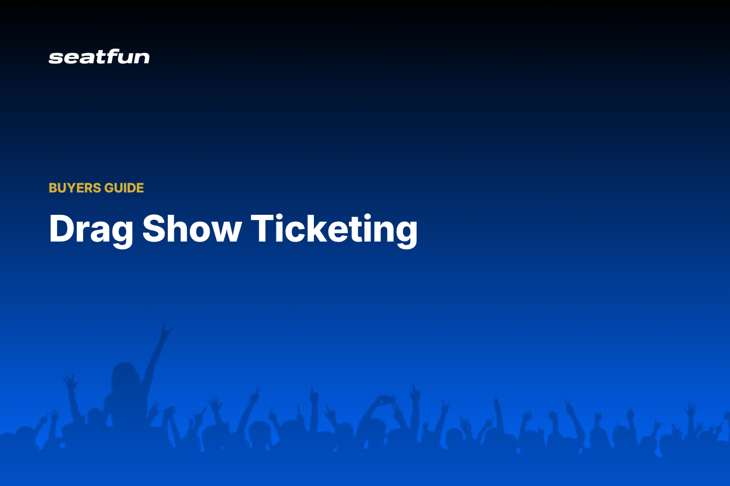 Drag Show Tickets: A 2026 Ticketing Guide - Seatfun blog cover