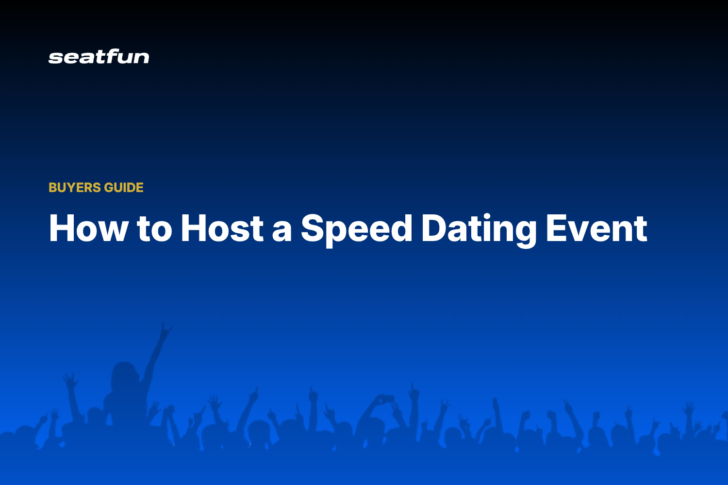 How to Host a Speed Dating Event: A Full Playbook for 2026 - Seatfun blog cover