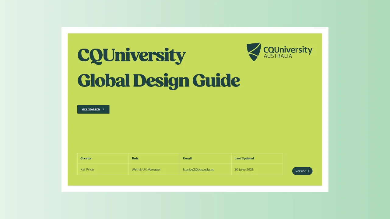 CQUniversity Global Design Guide cover with contact info for Web & UX Manager Kat Price and version 1 label.