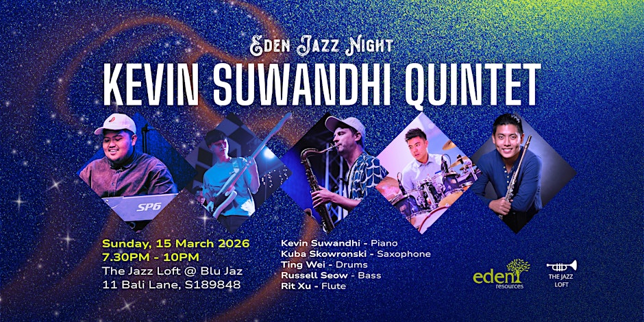 Eden Jazz Night: Kevin Suwandhi Quintet Live in Singapore | Kulture Insider