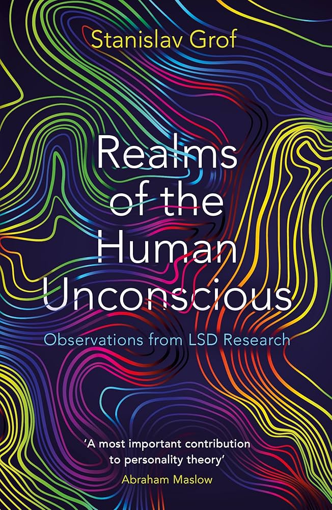 Cover of Realms of the Human Unconscious by Stanislav Grof, MD., PhD.