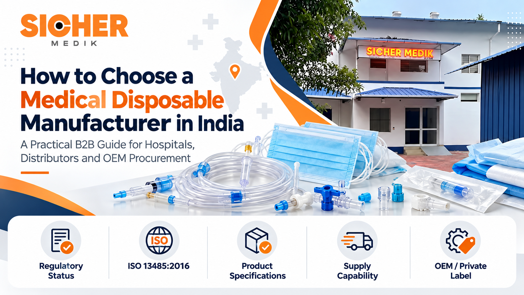 Infographic guide to choosing a medical disposable manufacturer in India for hospitals, distributors and OEM buyers