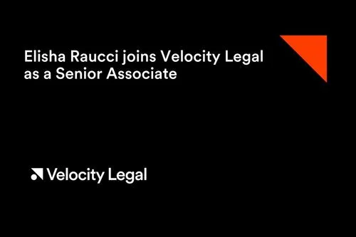 Elisha Raucci joins Velocity Legal as a Senior Associate