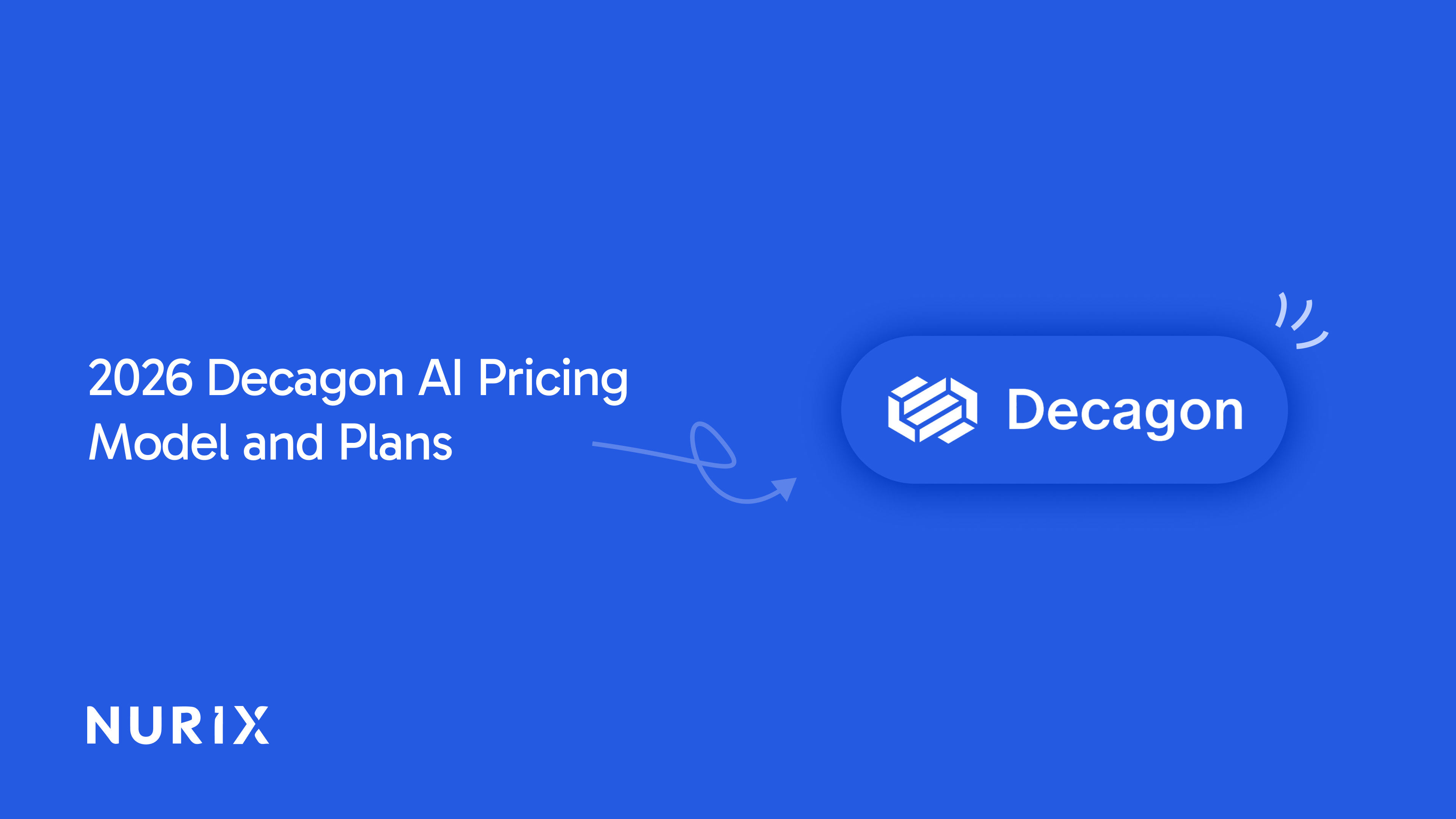 2026 Decagon AI Pricing Model and Plans