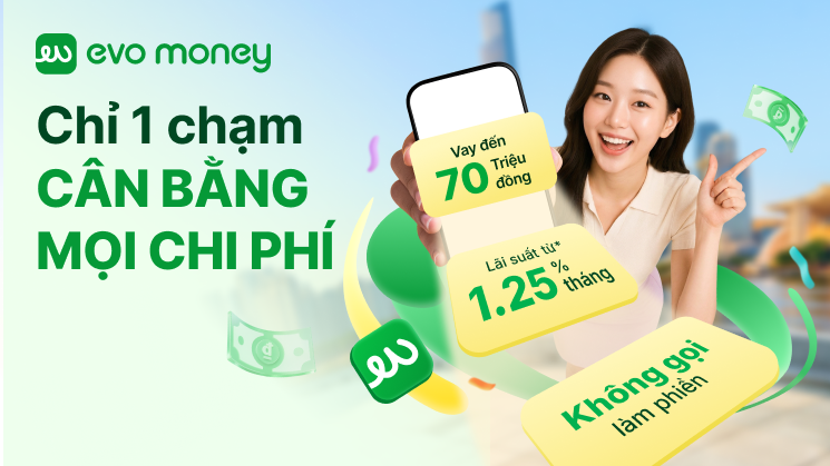 Vay tín chấp EVO Money