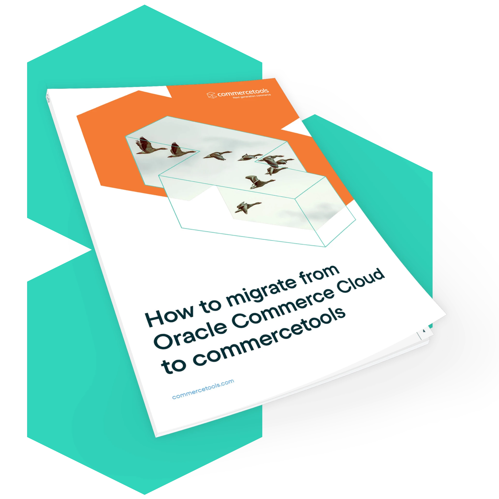A white booklet with an orange hexagon and flying birds on the cover titled How to migrate from Oracle Commerce Cloud to commercetools.