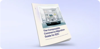 A white booklet titled 'The Composable Commerce Migration Guide for B2C' with a cover image of a webpage layout.
