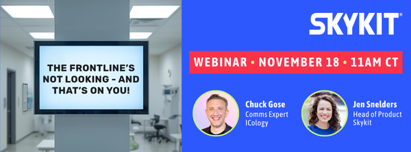Skykit Webinar-The Frontline's Not Looking And That's On You