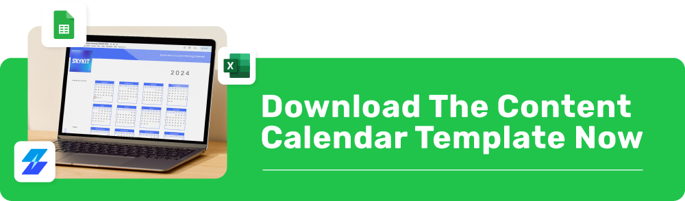 Download The Content Calendar Template Now