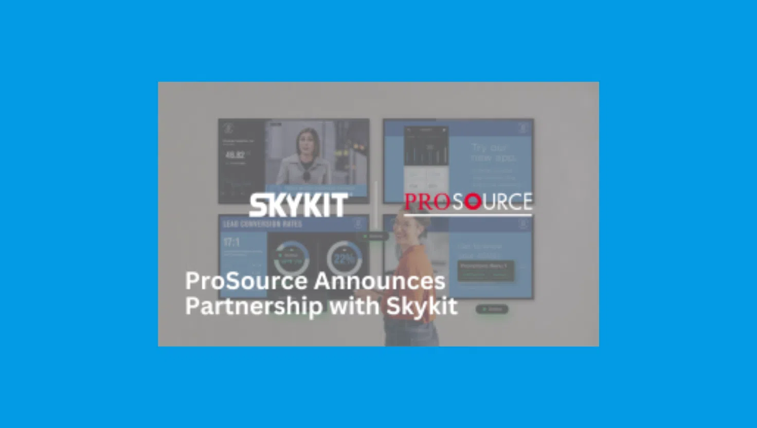 ProSource Adds Skykit to Vendor Partner Lineup