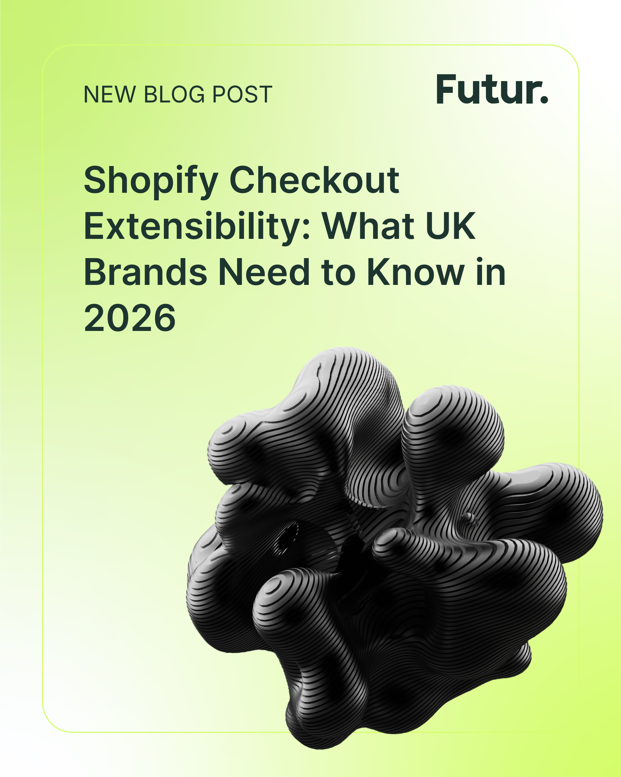 Shopify Checkout Extensibility UK guide