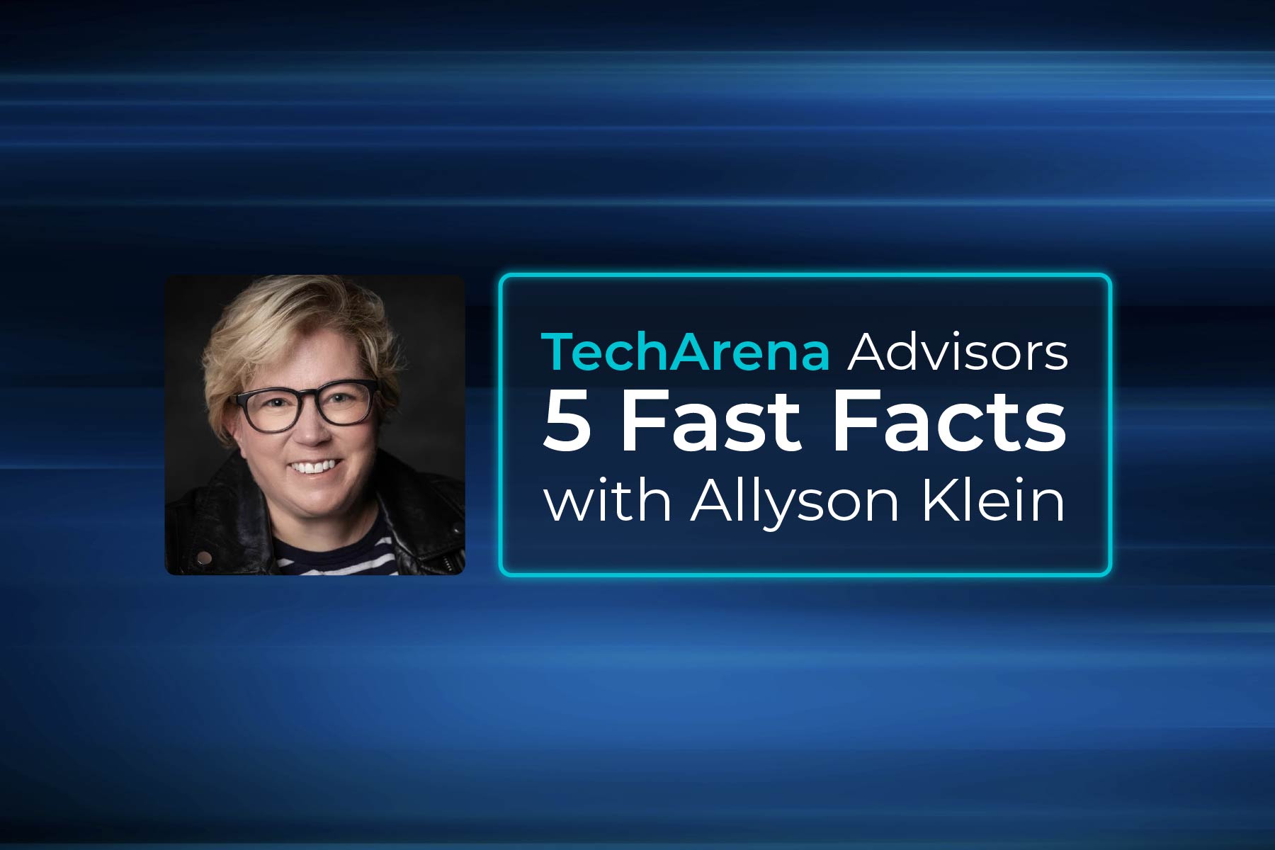 Allyson Klein, TechArena CEO on a blue background for the TechArena Advisory 