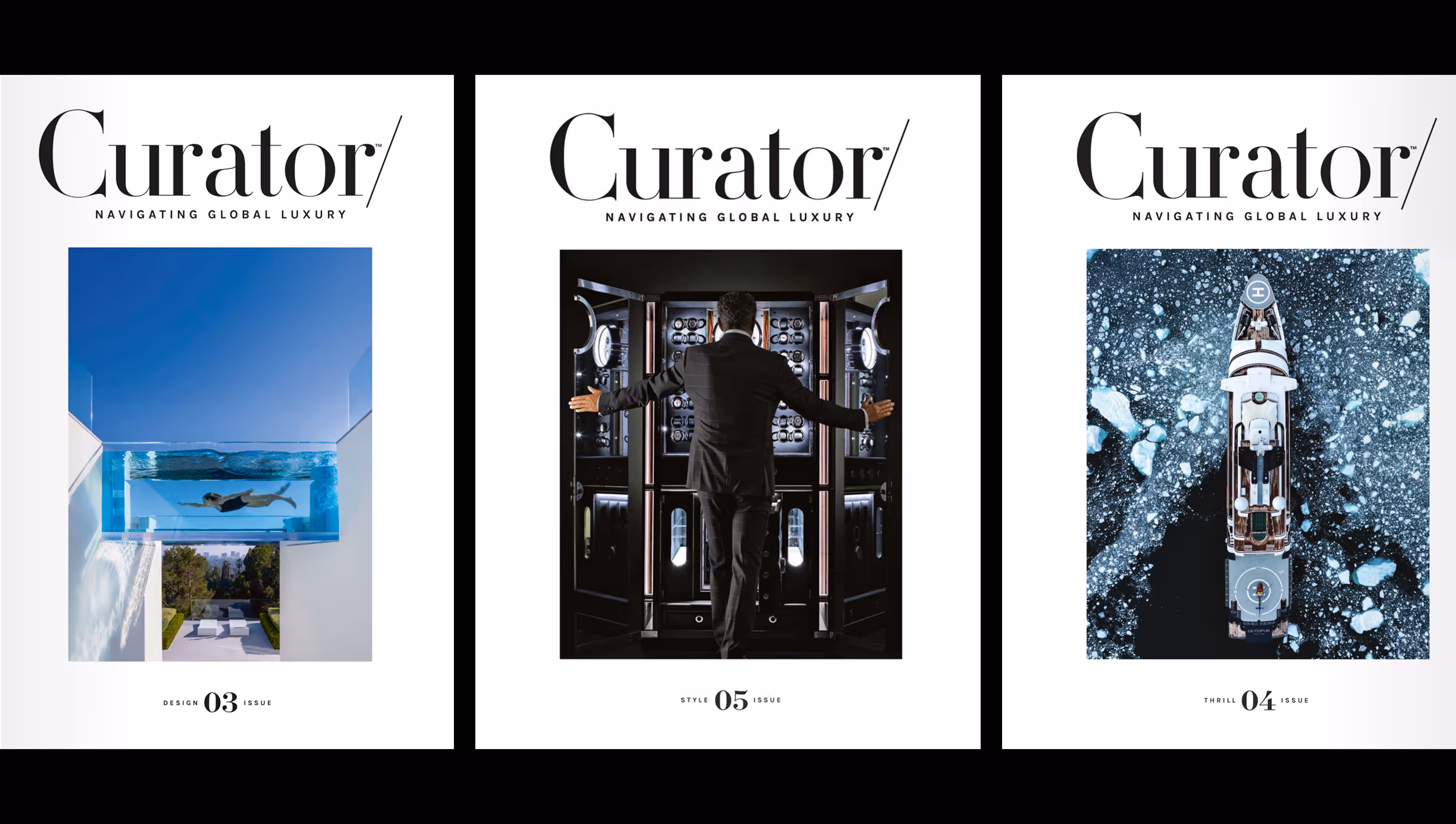 Three covers of Curator magazine featuring a person swimming in an elevated pool, a man opening a luxury watch display, and an aerial view of a yacht navigating icy waters.