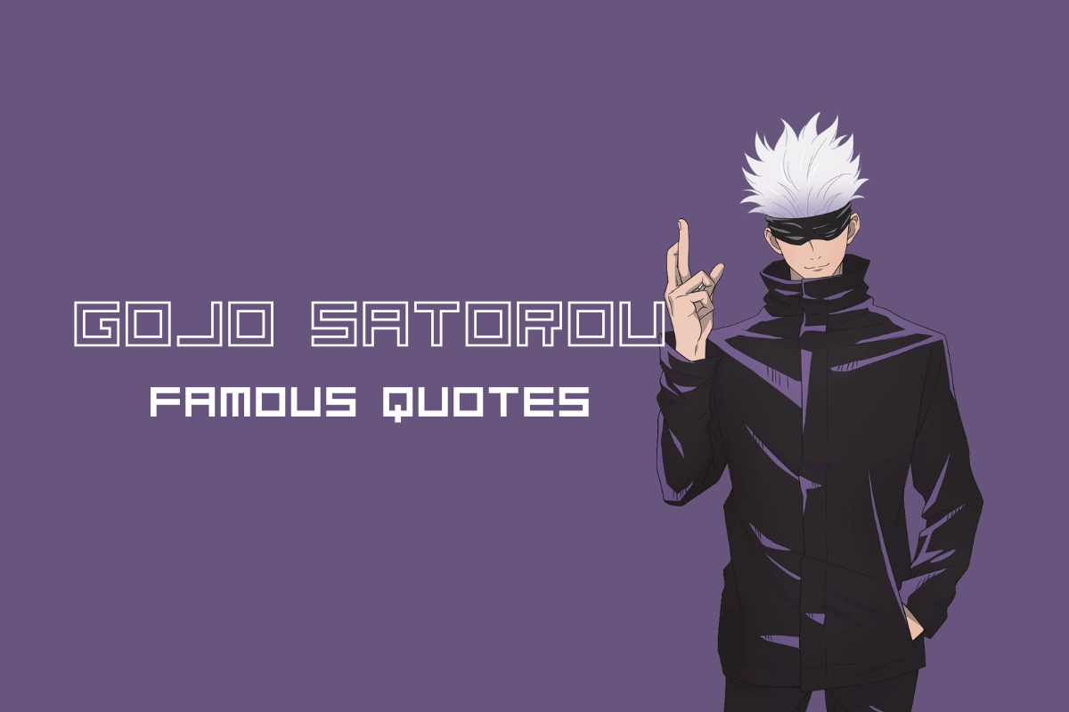 Gojo Quotes: Confidence, Grief, and the Strongest