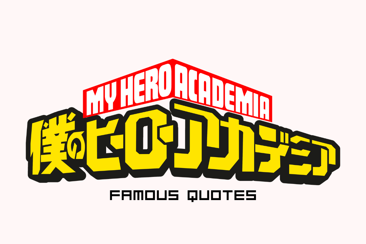 My Hero Academia Quotes: The Lines That Go Plus Ultra