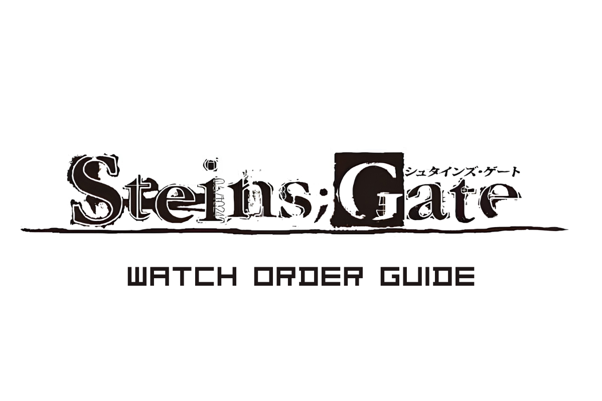 Steins;Gate Watch Order: The Series, the Movie, and Steins;Gate 0 in Order
