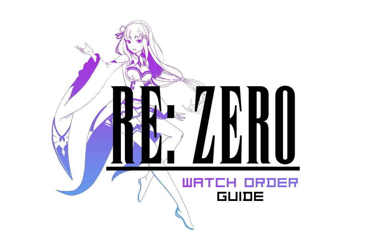 Re:Zero Watch Order: All Seasons, OVAs, and the Director's Cut