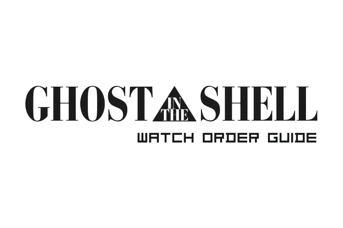 Ghost in the Shell Watch Order: Every Timeline, Film, and Series Explained