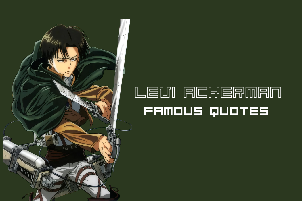 Levi Ackerman Quotes: The Weight of Every Choice