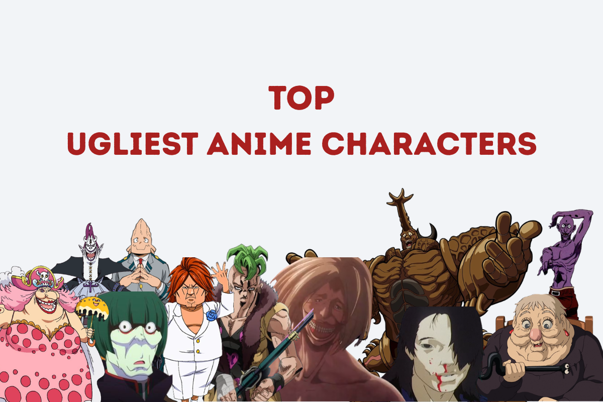 Top 15 Most Ugly Anime Characters That Completely Broke the Mold