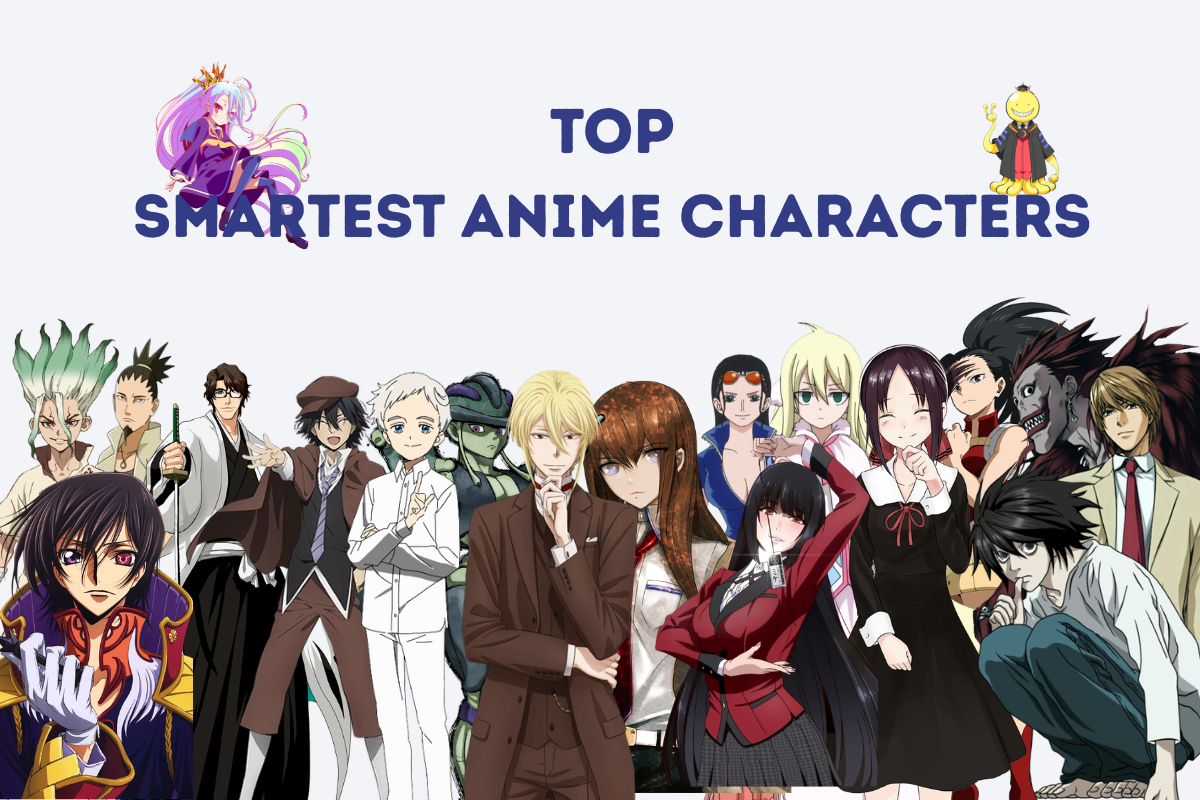 20 Smartest Anime Characters Who Play 4D Chess While Everyone Else Plays Checkers