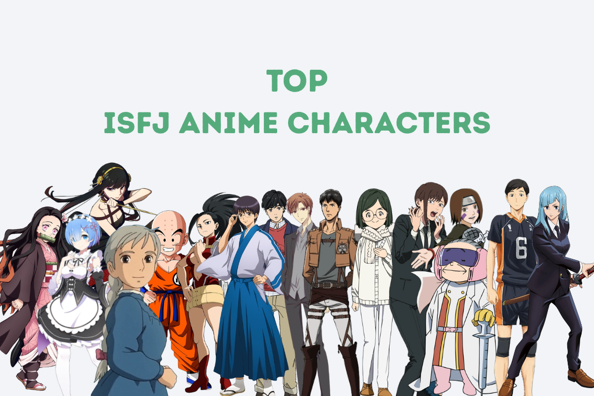17 Loyal ISFJ Anime Characters Who Protect Their Loved Ones at All Costs